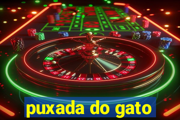 puxada do gato